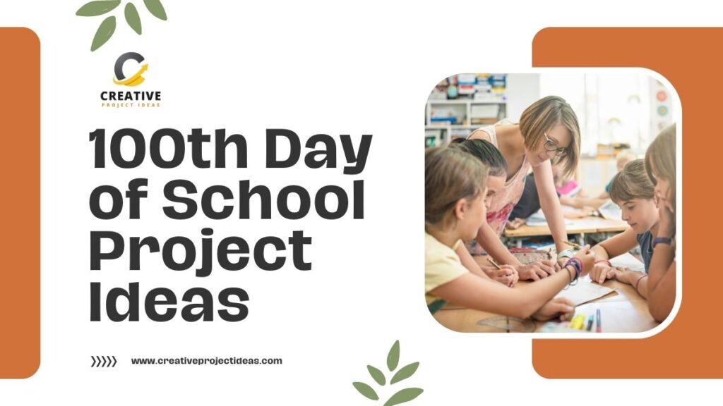 100th Day of School Project Ideas