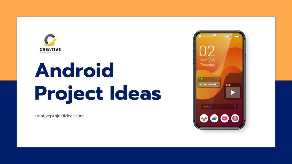 Android Project Ideas