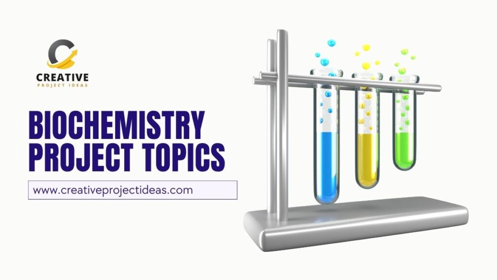 biochemistry research project topics