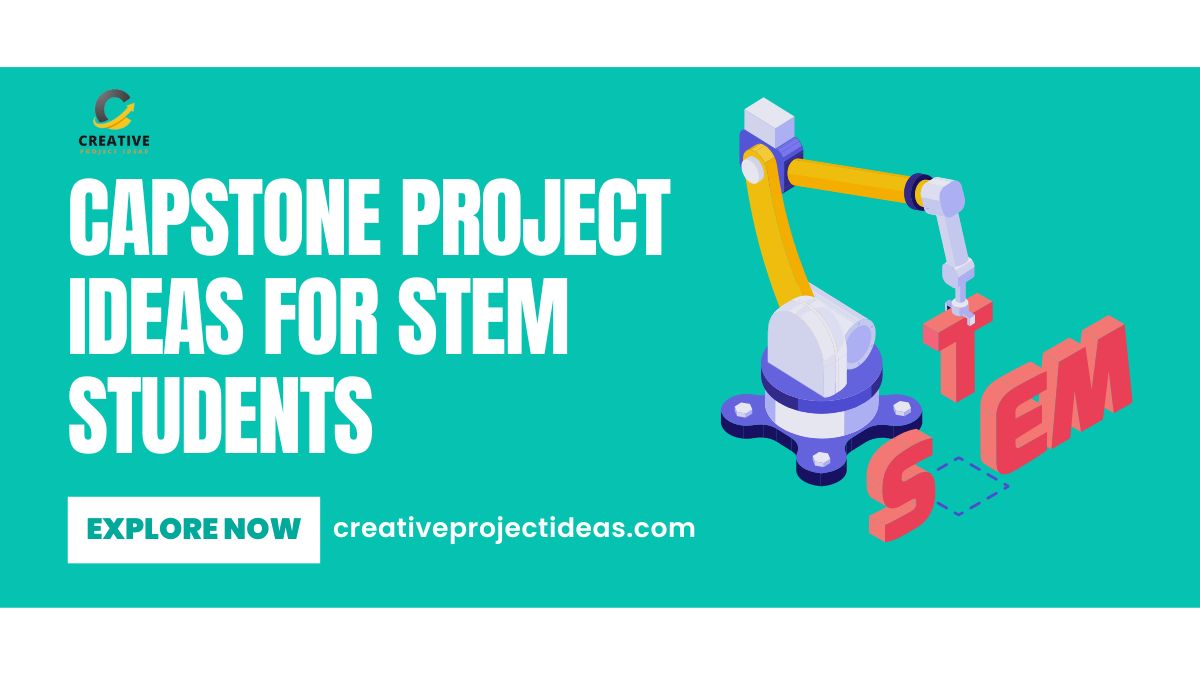 simple capstone project ideas for stem students