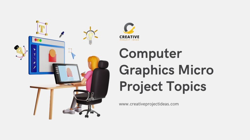 Computer Graphics Micro Project Topics