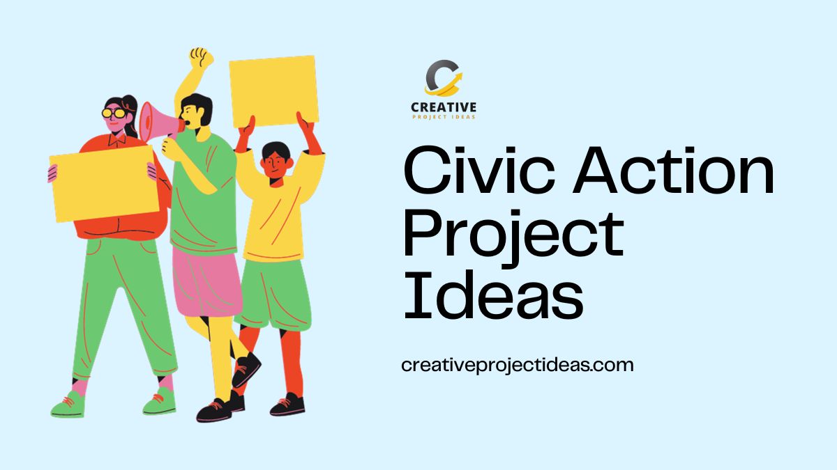 50 Noteworthy Civic Action Project Ideas: From Vision to Reality