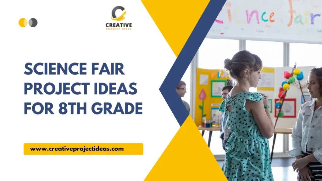 science fair project ideas for 8th grade