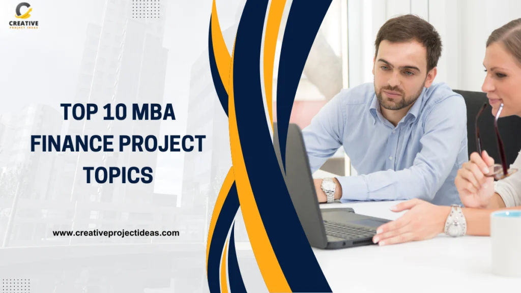 top 10 MBA finance project topics